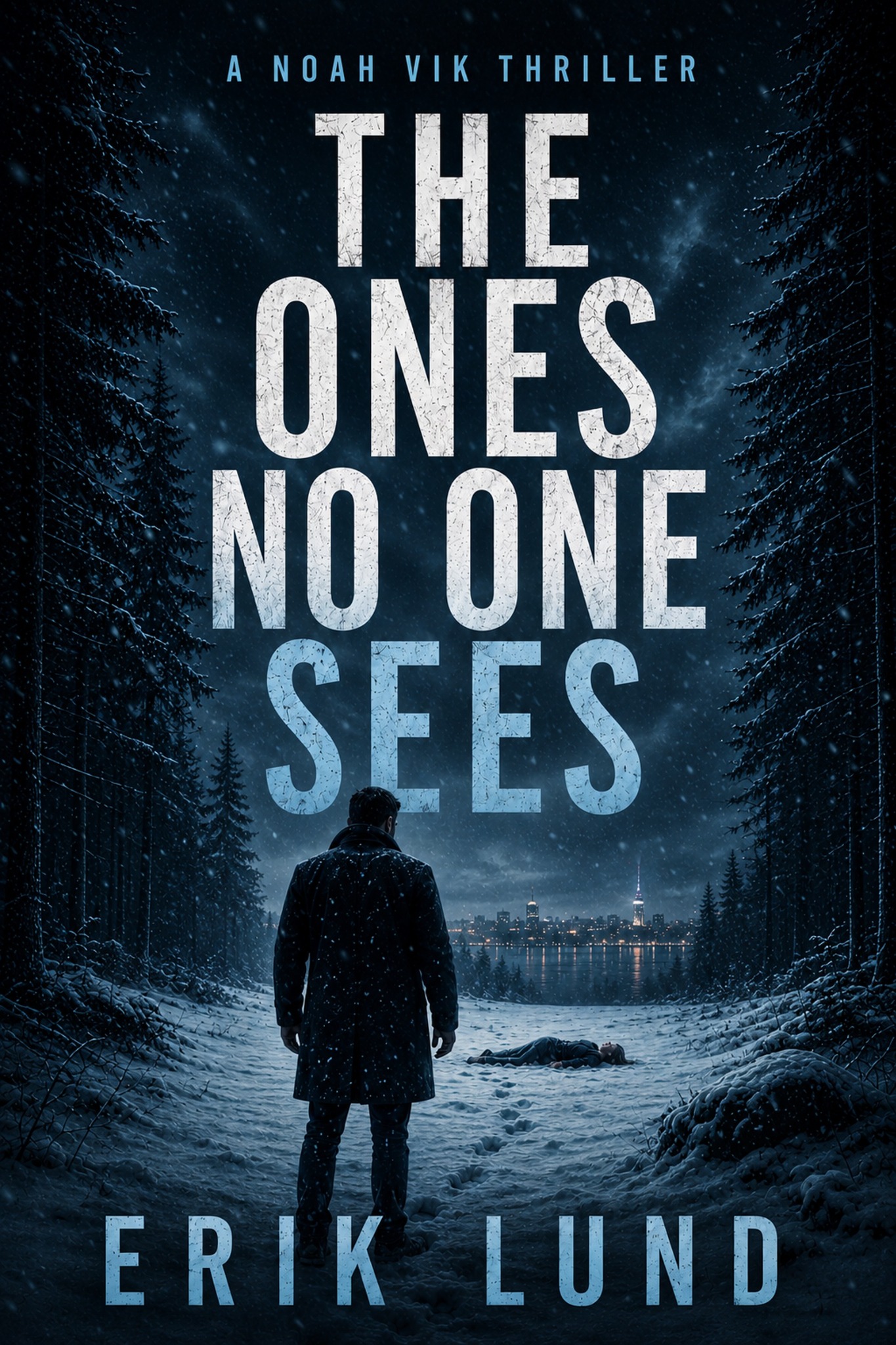 The Ones No One Sees book cover by Erik Lund